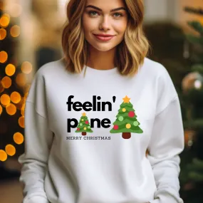 Feelin' Pine with a Merry Christmas Women's Christmas Tree Sweatshirt