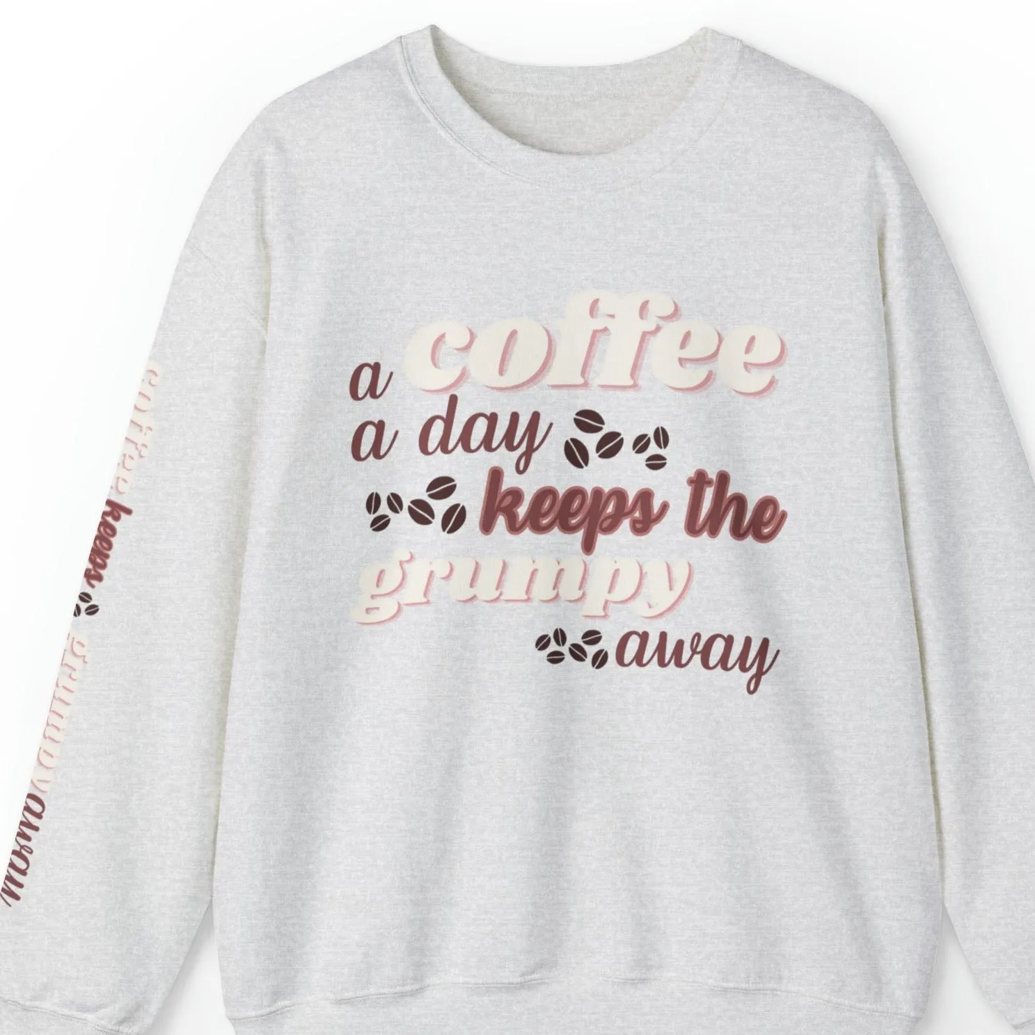 Grumpy-Be-Gone Coffee Women's Sweatshirt: Beans & Sleeve Detail