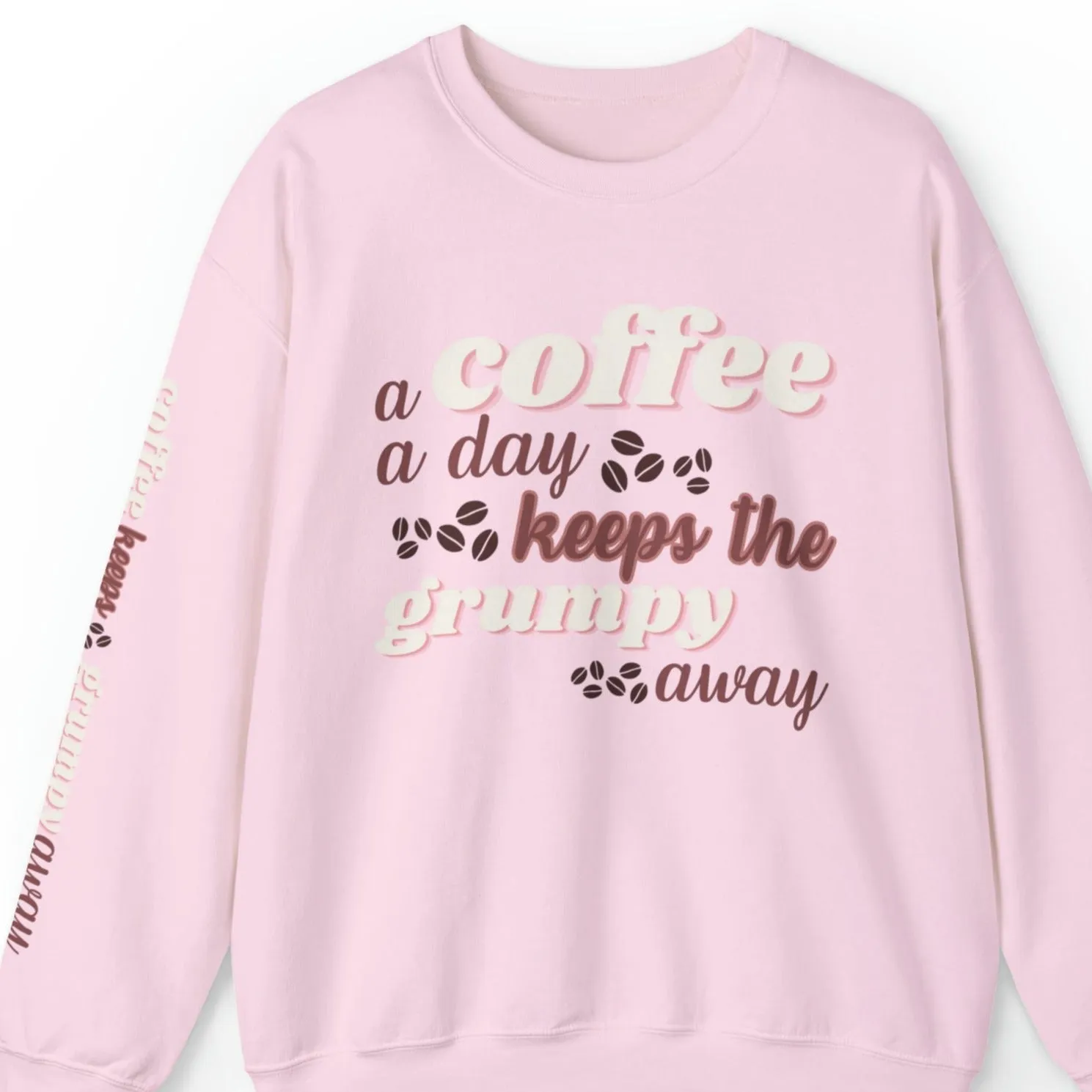 Grumpy-Be-Gone Coffee Women's Sweatshirt: Beans & Sleeve Detail
