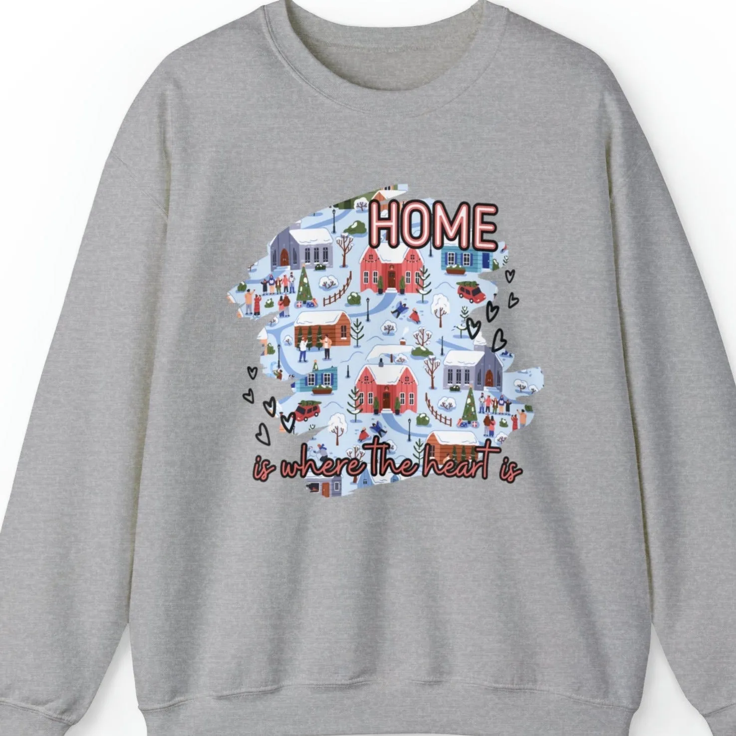Home is Where the Heart is Christmas Village Women's Sweatshirt: Cozy Holiday Design