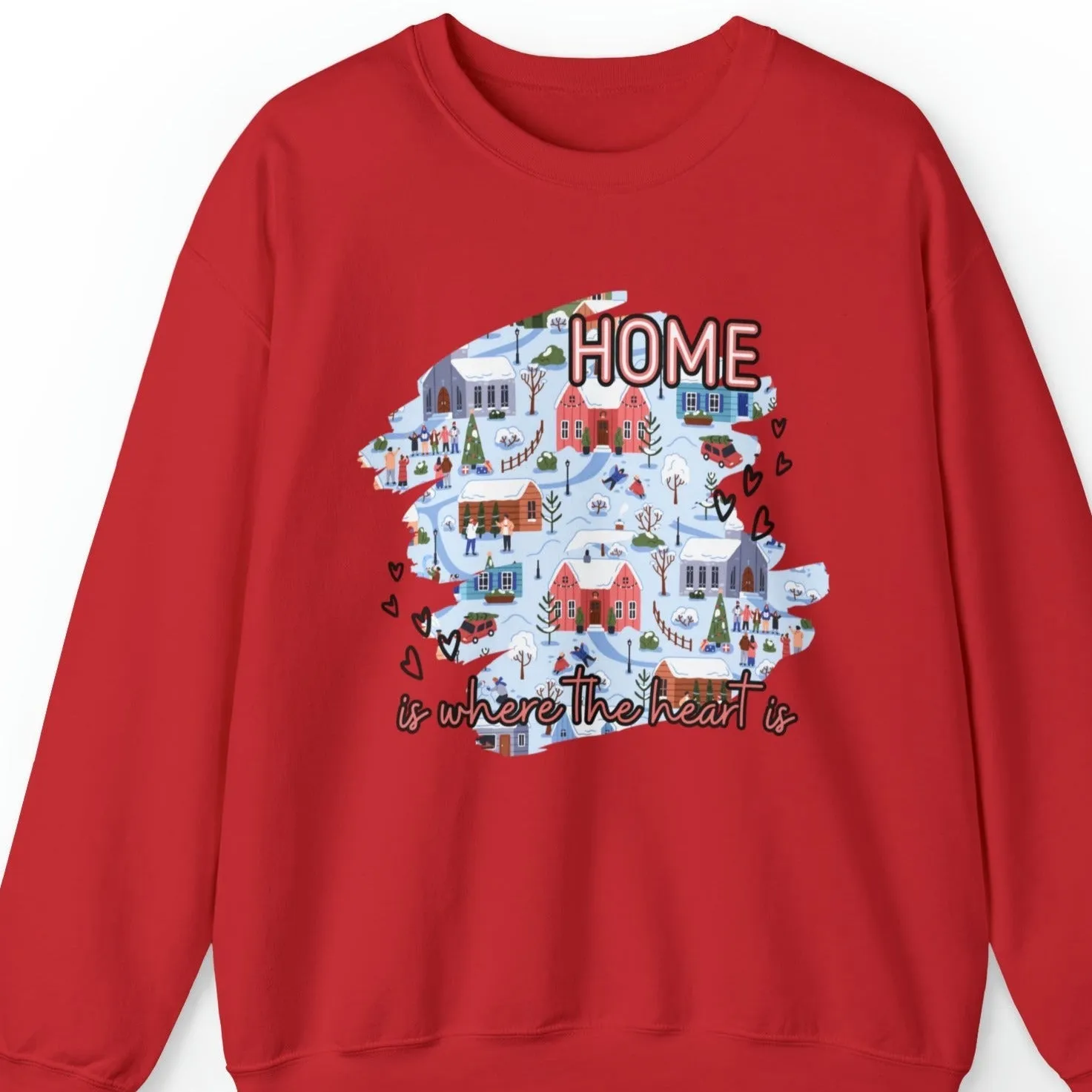 Home is Where the Heart is Christmas Village Women's Sweatshirt: Cozy Holiday Design