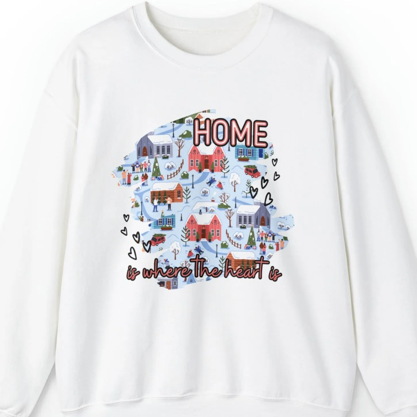Home is Where the Heart is Christmas Village Women's Sweatshirt: Cozy Holiday Design