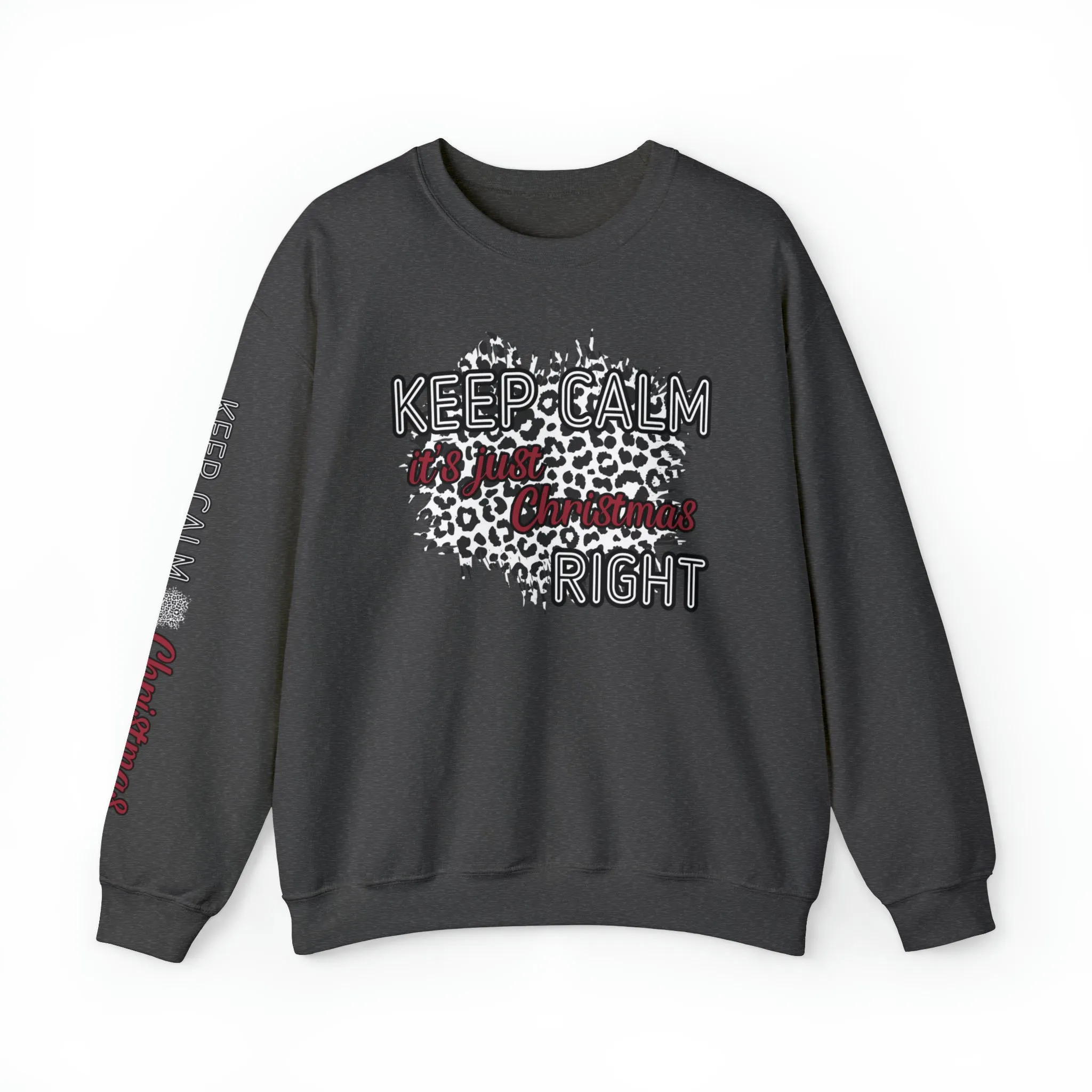 Leopard Christmas Women's Sweatshirt: Keep Calm It's Just Christmas Right, Stylish Arm Detail